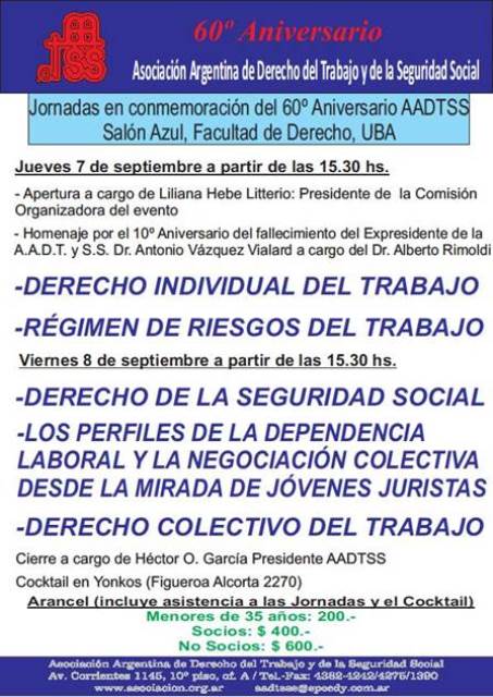 60� ANIVERSARIO ASOCIACI�N ARGENTINA DE DERECHO DEL TRABAJO Y DE LA SEGURIDAD SOCIAL MIEMBRO DE LA SOCIEDAD INTERNACIONAL DE DERECHO DEL TRABAJO Y DE LA SEGURIDAD SOCIAL